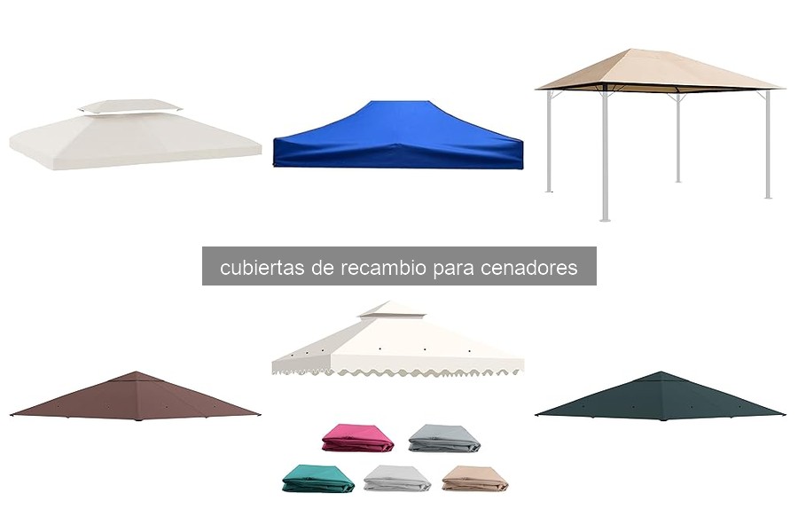 Cómo elegir la mejor cubierta de recambio para cenadores