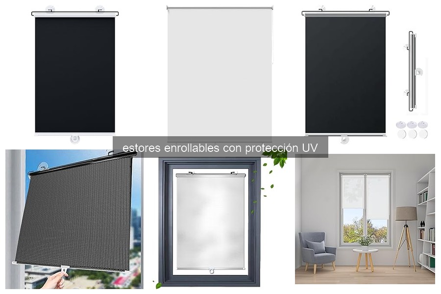 Estores enrollables con protección UV: características y beneficios