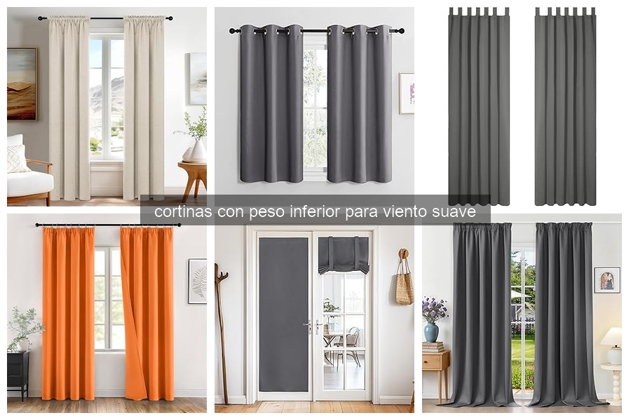 ¿Qué son las cortinas con peso inferior para viento suave?