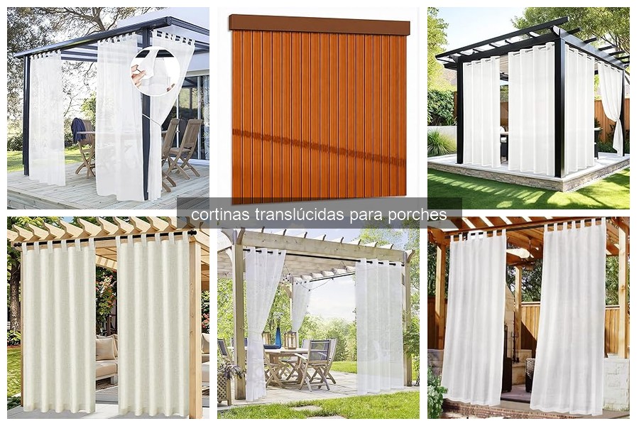 Tipos de cortinas translúcidas para porches: guía completa