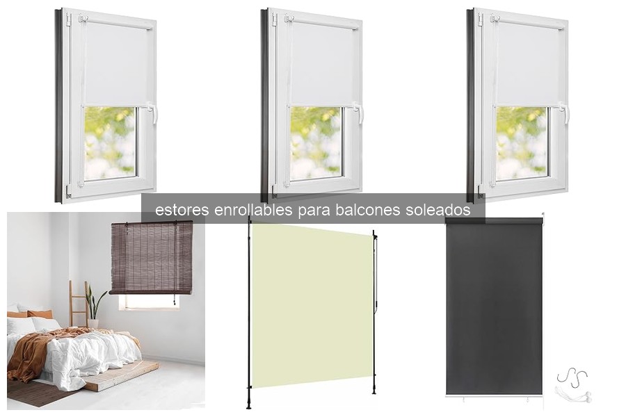 Tipos de estores enrollables para balcones soleados