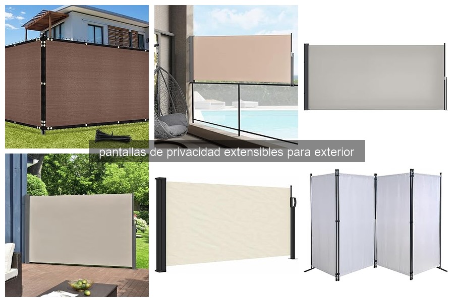 Tipos de pantallas de privacidad extensibles para exterior